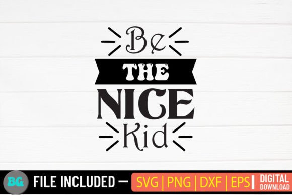 Be the Nice Kid SVG: A Designer's Review for Embroidery