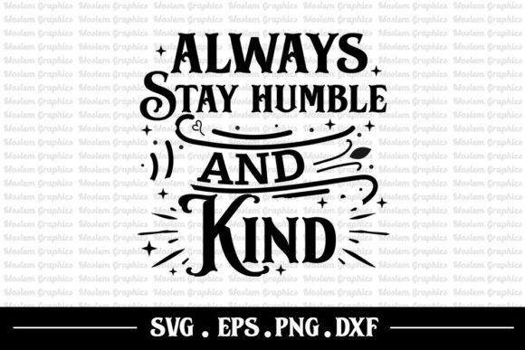 Review: Always Stay Humble and Kind SVG for Embroidery