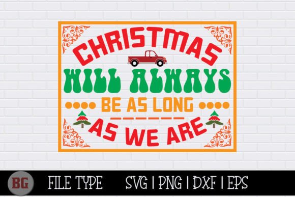 Review: Christmas SVG - Christmas Will Always Be