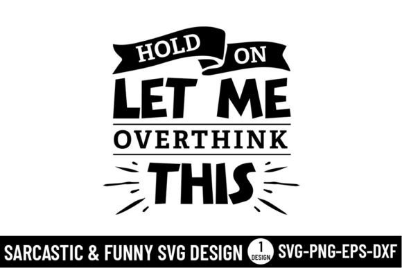 Review: Hold on Let Me Overthink This SVG for Embroidery