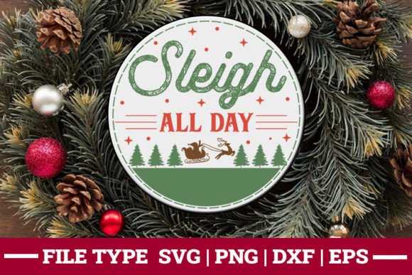 Sleigh All Day Christmas Sign SVG: A Designer's Review